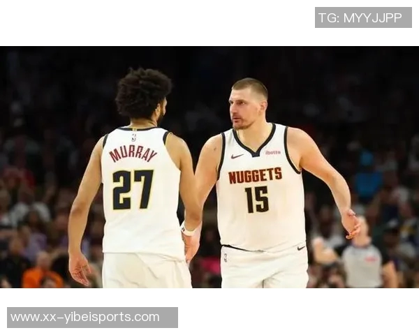 约基奇新赛季表现惊艳场均204分144板108助助力球队争冠